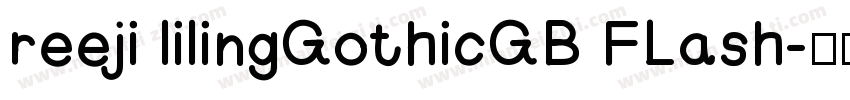 reeji lilingGothicGB FLash字体转换